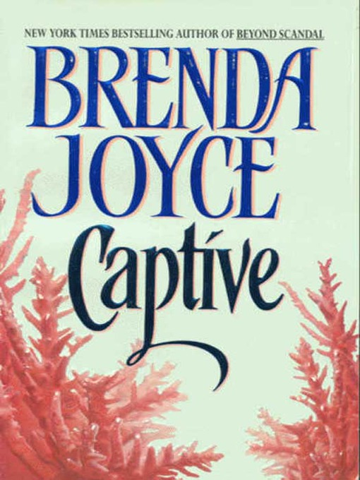 Title details for Captive by Brenda Joyce - Available